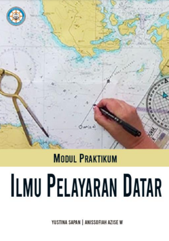 Modul Praktikum Ilmu Pelayaran Datar