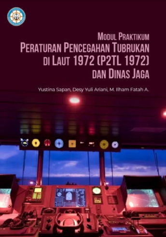 Modul Praktikum Peraturan Pencegahan Tubrukan di Laut 1972 (P2TL 1972) dan Dinas Jaga