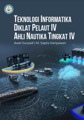 TEKNOLOGI INFORMATIKA DIKLAT PELAUT IV AHLI NAUTIKA TINGKAT IV