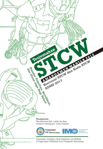 TERJEMAHAN STCW AMANDEMEN MANILA 2010
Konvensi STCW dan Koda STCW Edisi 2017
