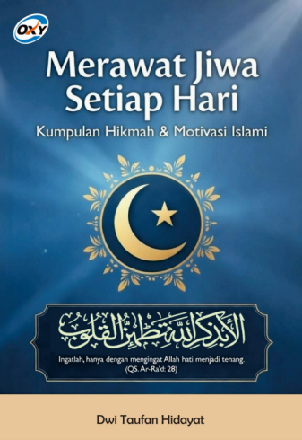 MERAWAT JIWA SETIAP HARI
Kumpulan Hikmah dan Motivasi Islam