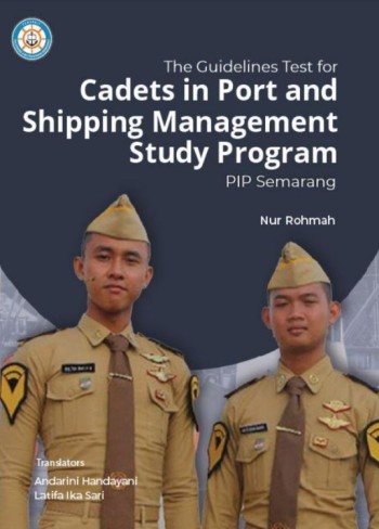 The Guidelines Test for Cadets in Port and Shipping Management Study Program PIP Semarang