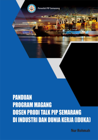 Panduan Program Magang Dosen Prodi Talk PIP Semarang di Indusri dan Dunia Kerja (IDUKA)